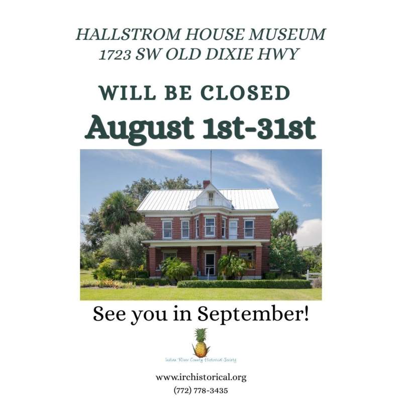 Hallstrom House Museum closed August